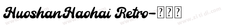 HuoshanHaohai Retro字体转换